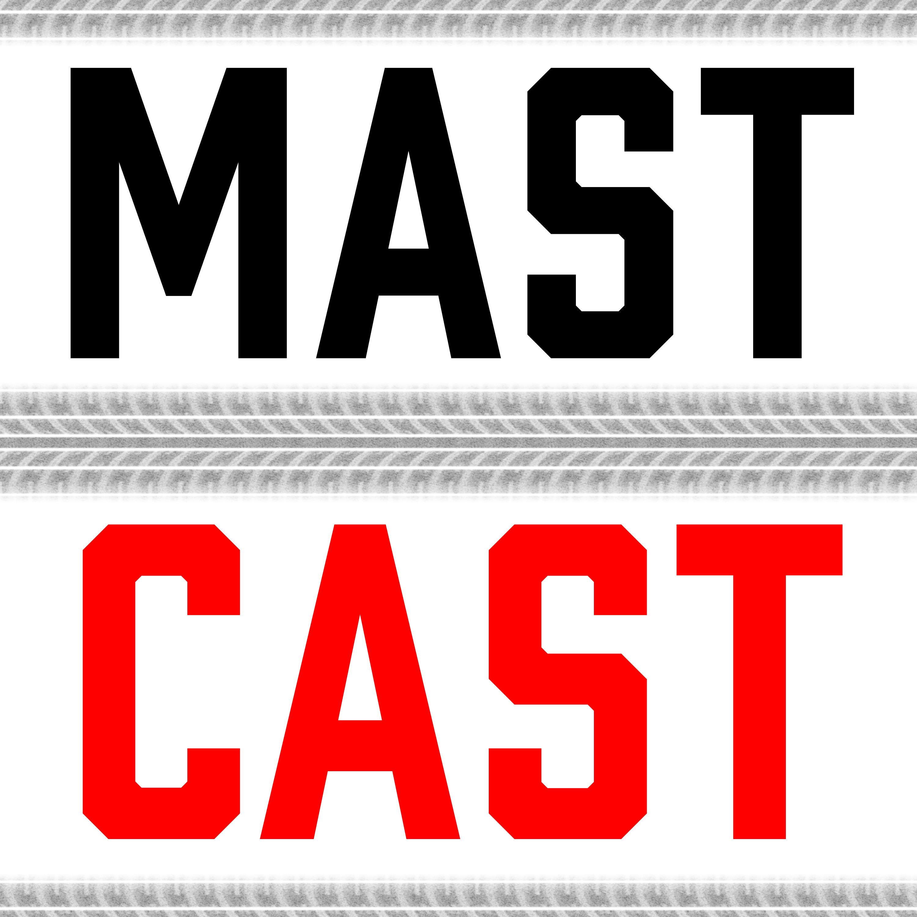Mast Cast